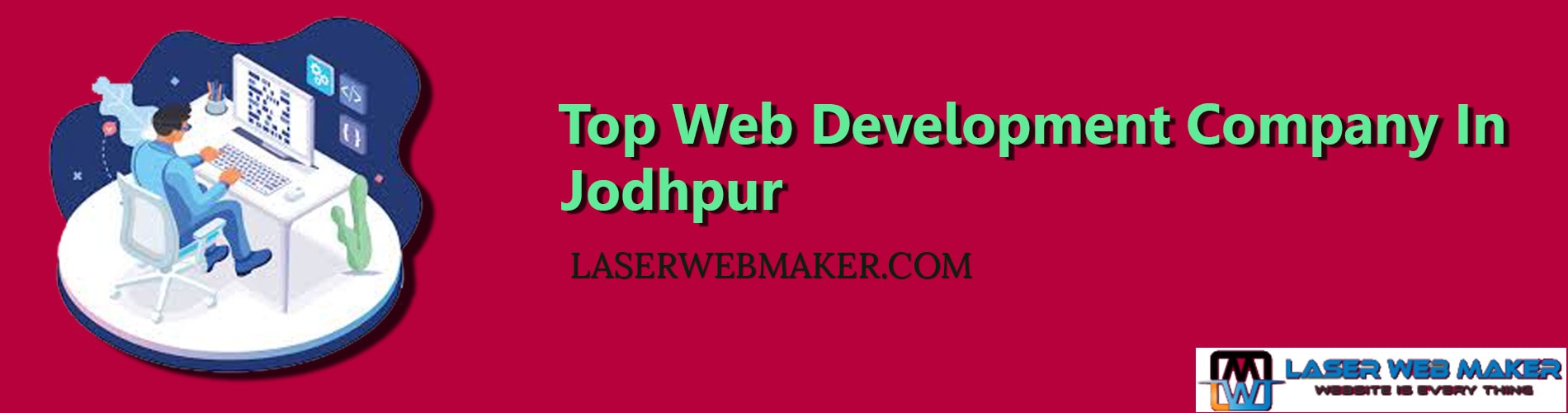 Top Web Development Company In Jodhpur, Rajasthan